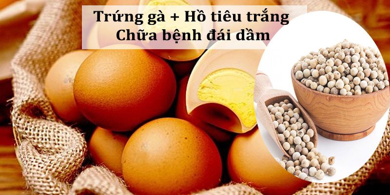 Trứng gà và hồ tiêu trắng chữa đái dầm