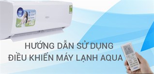 Hướng dẫn sử dụng remote máy lạnh AQUA AQA-KCR9JA