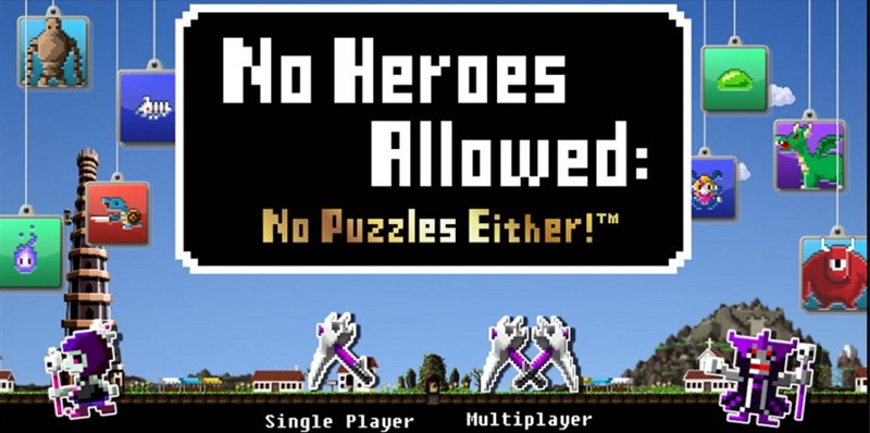 No Heroes Allowed:No Puzzles No Heroes Allowed:No Puzzles