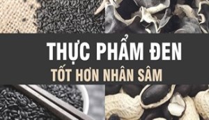 5 thực phẩm màu đen tốt hơn cả nhân sâm, bạn có biết?