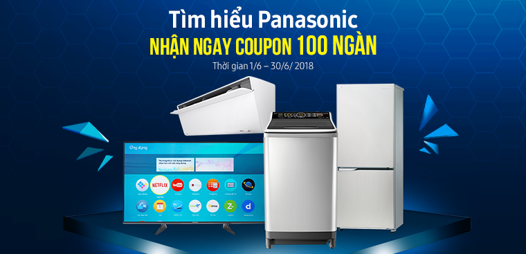 Tìm hiểu Panasonic nhận quà tặng coupon trị giá 100 ngàn Tìm hiểu Panasonic nhận quà tặng coupon trị giá 100 ngàn