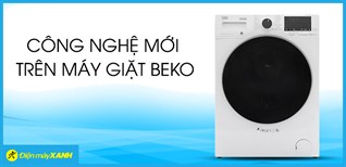 Các công nghệ mới trên máy giặt Beko