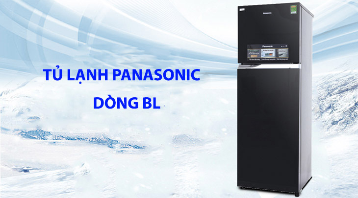 Các dòng tủ lạnh đẹp, ưu việt, tiết kiệm điện của Panasonic 2018 > Tủ lạnh Panasonic dòng BL 