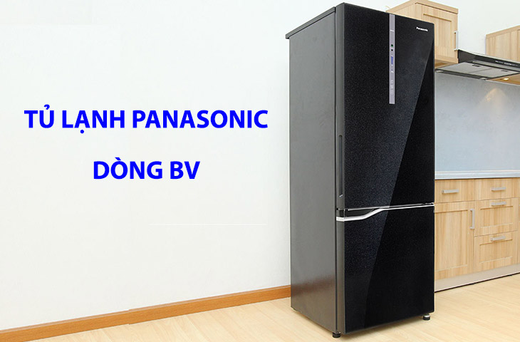 Các dòng tủ lạnh đẹp, ưu việt, tiết kiệm điện của Panasonic 2018 > Tủ lạnh Panasonic dòng BV