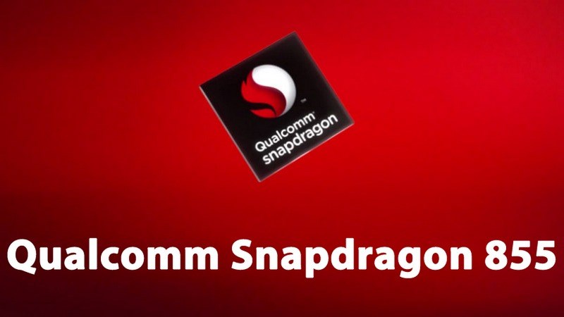 Snapdragon 855 sản xuất trên quy trình 7nm, không tích hợp 5G