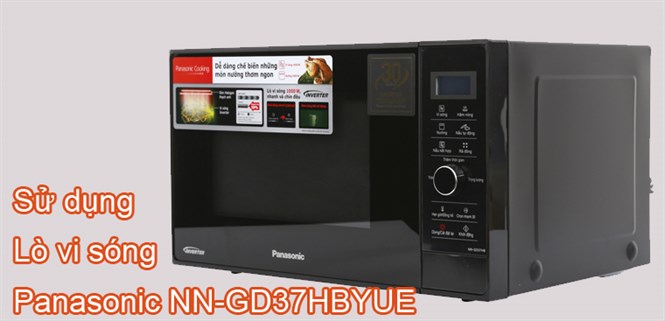 Hướng dẫn sử dụng Lò vi sóng inverter Panasonic NN-GD37HBYUE 23 lít