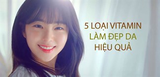 Khám phá 5 loại vitamin làm đẹp da hiệu quả nhất