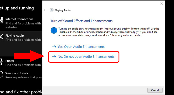 Chọn No, Do not open Audio Enhancements