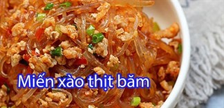 Cách làm món miến xào thịt băm cho bữa sáng đầy dinh dưỡng