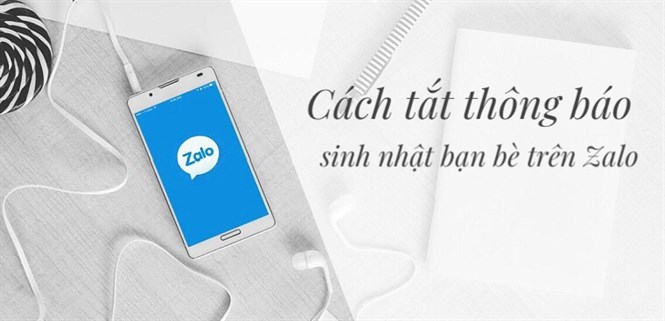 Cách tắt thông báo sinh nhật bạn bè trên Zalo hiệu quả nhất