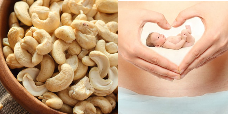 Hạt điều giúp phát triển tế bào não, tăng khả năng miễn dịch, phòng bệnh về tim ở thai nhi