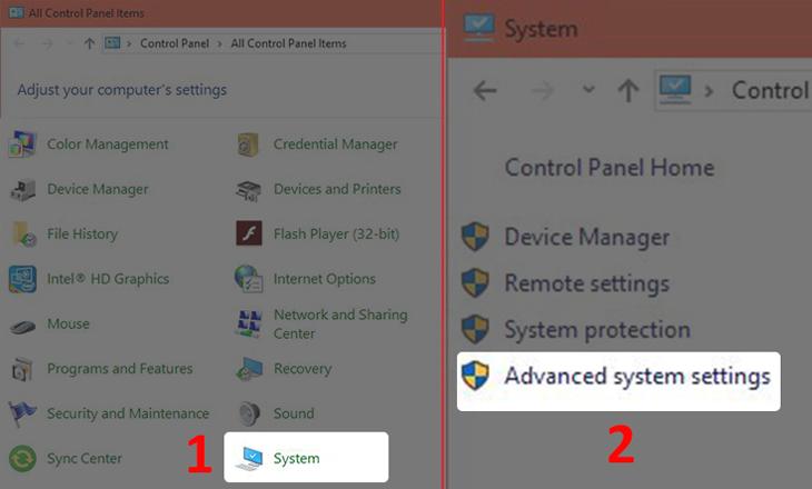 Bước 1: Mở Control Panel, chọn System > Chọn Advanced system settings.