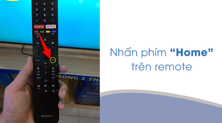 Nhấn nút Home trên remote