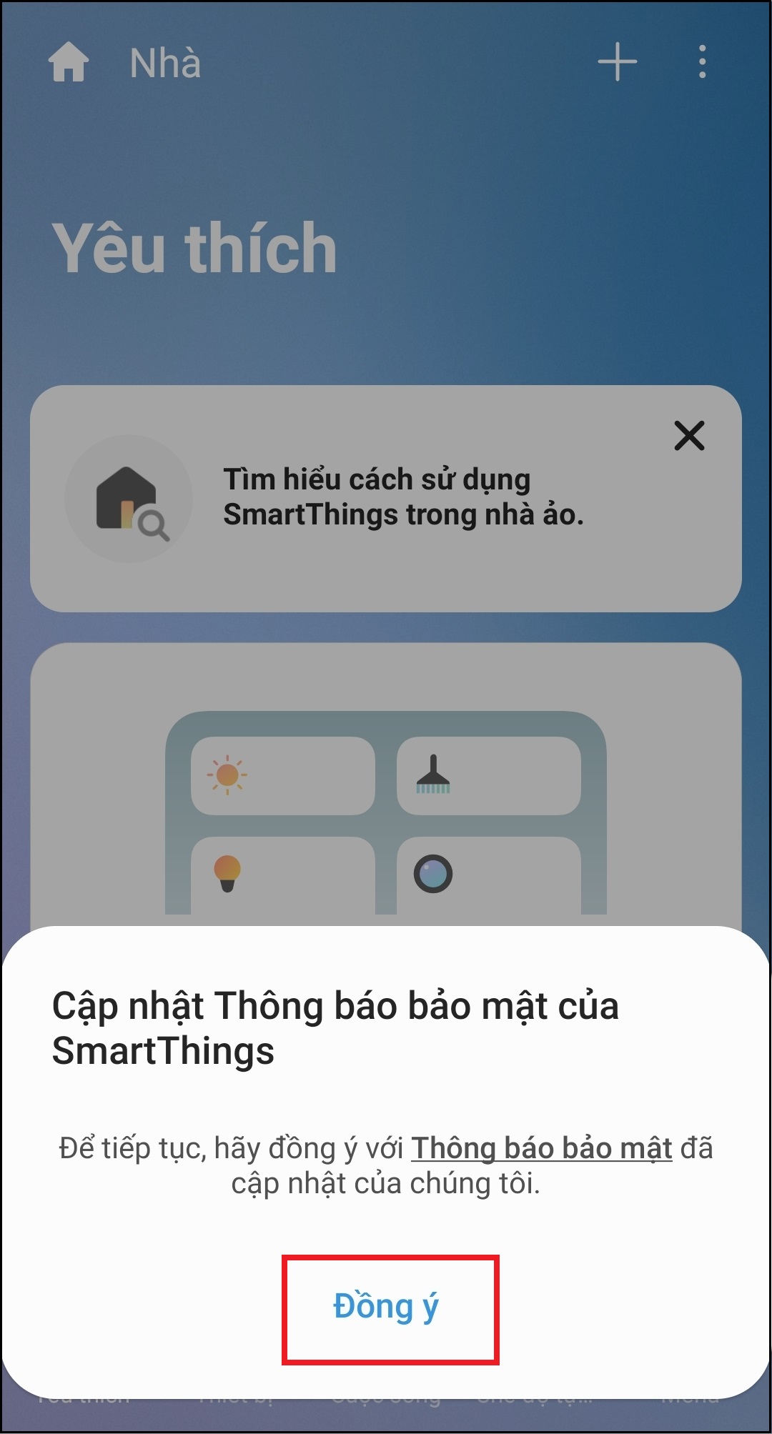 Hướng dẫn sử dụng ứng dụng SmartThings điều khiển Smart tivi Samsung > Màn hình sẽ hiển thị thông báo Cập nhật Thông báo bảo mật của SmartThings > Bạn cần chọn Đồng ý.