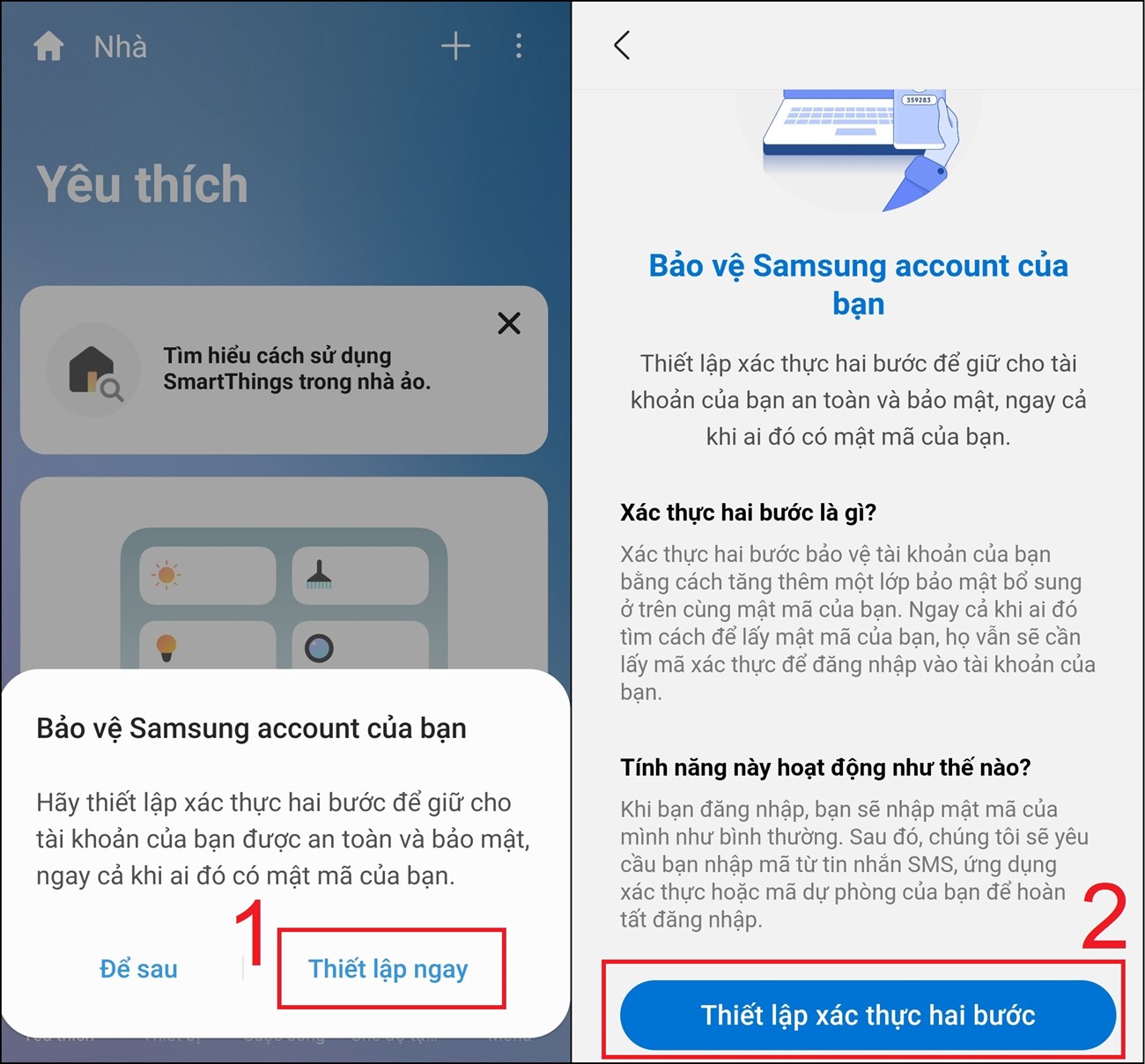 Sau đó, ứng dụng sẽ tiếp tục hiển thị thông báo Bảo vệ Samsung Account của bạn > Bạn chọn mục Thiết lập ngay > Chọn Thiết lập xác thực hai bước.