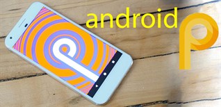 Android P là gì? Có phải Android 9 hay không? Có gì mới?