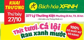 Siêu thị Bách hoá XANH 377 Lý Thường Kiệt khai trương 27/10/2018