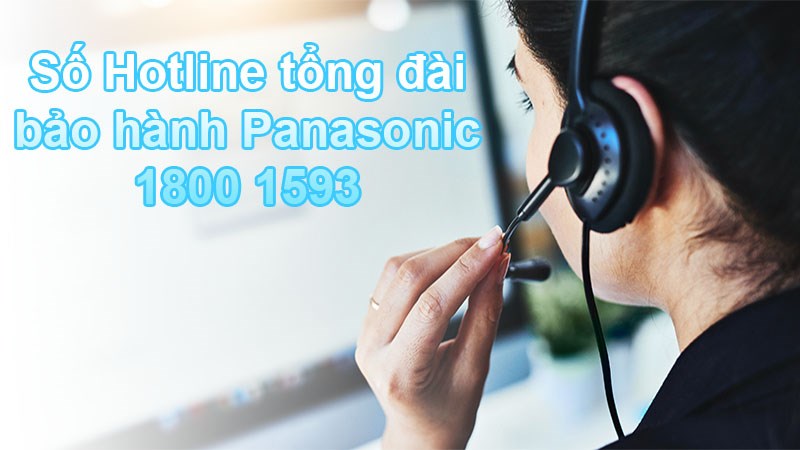 Tổng đài hỗ trợ khách hàng Panasonic