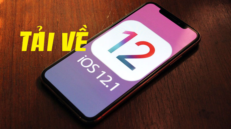 iOS 12.1 chính thức iOS 12.1 chính thức