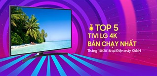 Top 5 tivi LG 4K bán chạy nhất tháng 10/2018 tại Kinh Nghiệm Hay