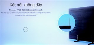 Cách kết nối mạng trên Smart Tivi Samsung