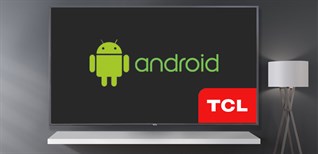 Cách cập nhật phần mềm hệ thống trên Android tivi TCL 2018