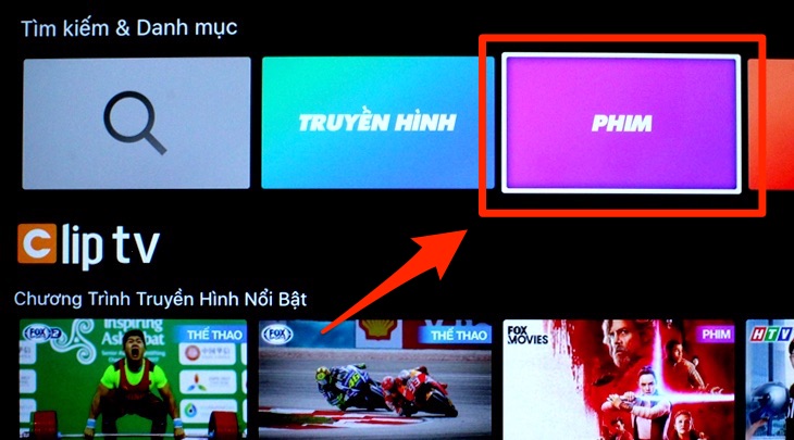 Cách sử dụng ứng dụng Clip TV trên tivi TCL chạy hệ điều hành TV+ OS > Mục phim trong ứng dụng ClipTV trên tivi
