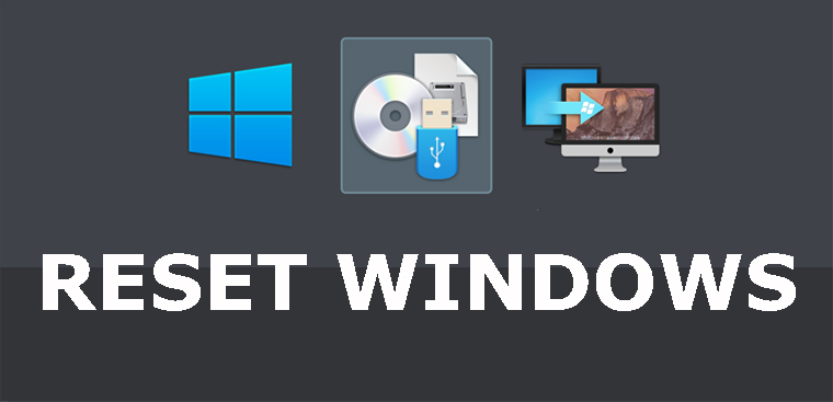 Hướng dẫn Cách để reset máy tính đơn giản và dễ thực hiện