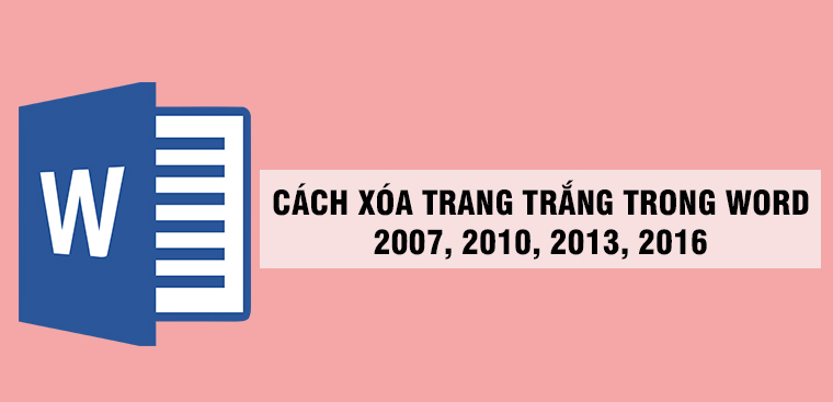 Hướng dẫn cách xóa 1 trang trắng trong word đơn giản và nhanh chóng