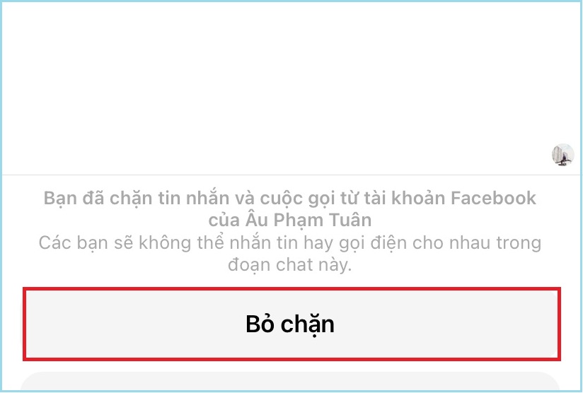 Hướng dẫn sử dụng tính năng quyền riêng tư trên Messenger tối ưu nhất > Chọn Bỏ chặn