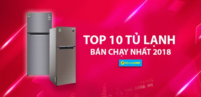 Top 10 tủ lạnh bán chạy nhất Điện máy XANH năm 2018