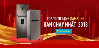 Top 10 tủ lạnh Samsung bán chạy nhất Điện máy XANH năm 2018