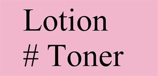 Toner và lotion khác nhau như thế nào và đâu là lựa chọn hoàn hảo