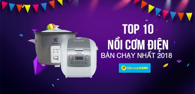 Top 10 nồi cơm điện bán chạy nhất  Điện máy XANH năm 2018