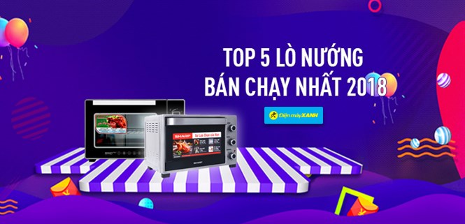 Top 5 lò nướng bán chạy nhất Điện máy XANH năm 2018