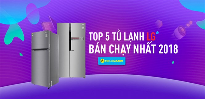 Top 5 tủ lạnh LG bán chạy nhất Điện máy XANH năm 2018