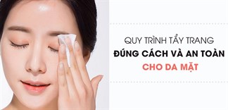 Hướng dẫn tẩy trang đúng cách an toàn cho da của nàng