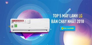 Top 5 máy lạnh LG bán chạy nhất Kinh Nghiệm Hay năm 2018