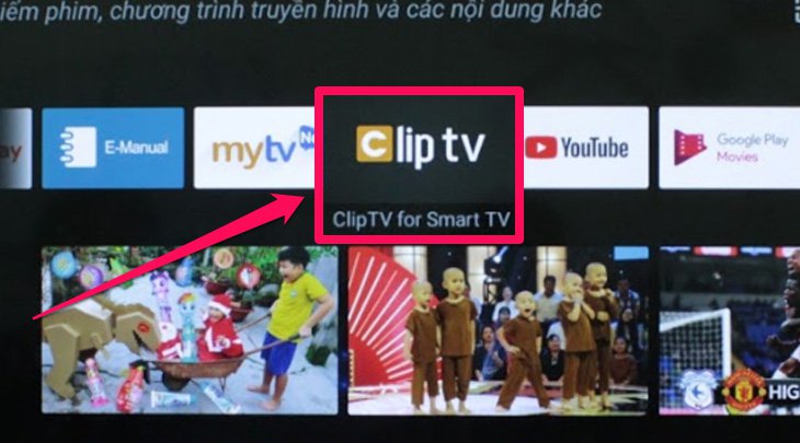 Truy cập ứng dụng ClipTV