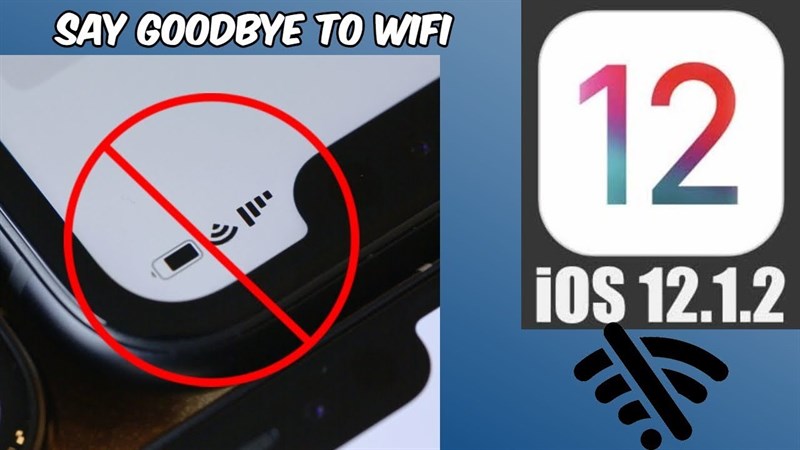Bản cập nhật iOS 12.1.2 gây lỗi kết nối di động, Wi-Fi trên iPhone Bản cập nhật iOS 12.1.2 gây lỗi kết nối di động, Wi-Fi trên iPhone