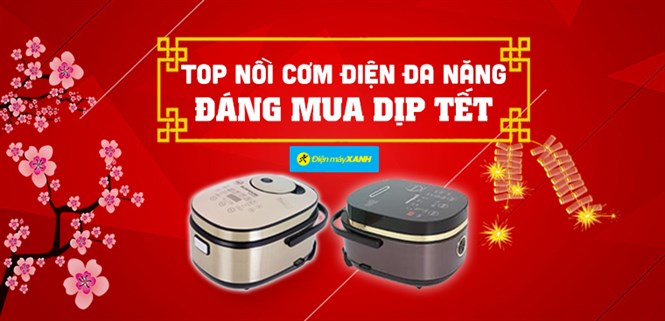 Top những nồi cơm điện đa năng, mẫu mã đẹp đáng mua cho dịp Tết thêm tiện lợi
