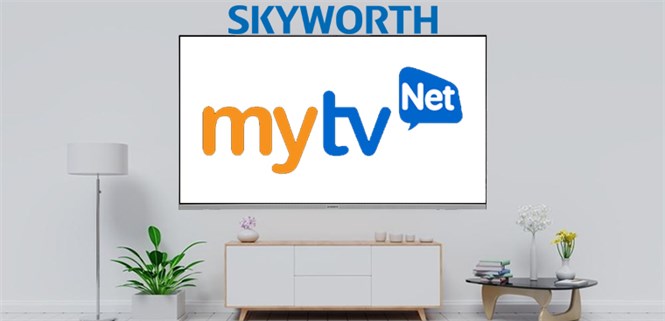Cách sử dụng ứng dụng MyTV trên Android tivi Skyworth