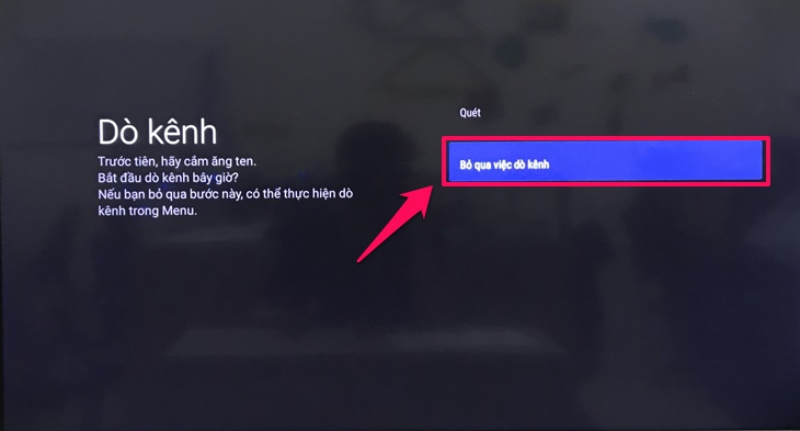 Các bước thiết lập đầu tiên khi sử dụng Android tivi Skyworth 2018