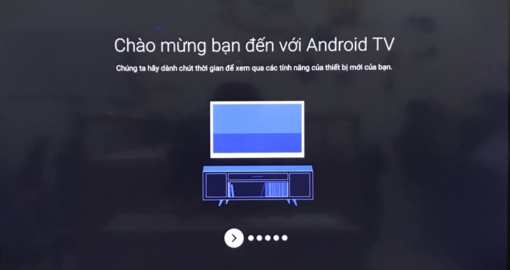 Các bước thiết lập đầu tiên khi sử dụng Android tivi Skyworth 2018