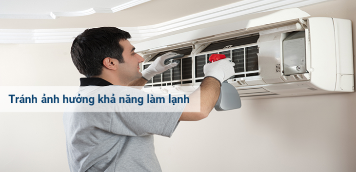 Vệ sinh máy lạnh giúp tránh ảnh hưởng khả năng làm lạnh của máy lạnh