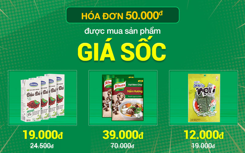 Hoá đơn từ 50.000đ được mua sản phẩm giá sốc