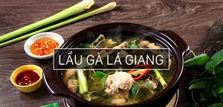 Cách nấu lẩu gà lá giang chua ngọt đúng điệu