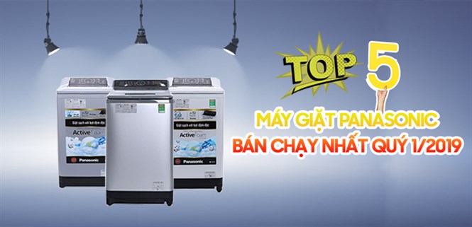Top 5 máy giặt Panasonic bán chạy nhất Điện máy XANH quý 1/2019