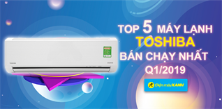 Top 5 máy lạnh Toshiba bán chạy nhất Kinh Nghiệm Hay quý 1/2019