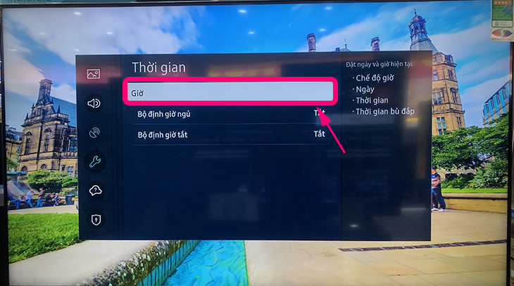 Cách cài đặt thời gian, múi giờ trên Smart tivi Samsung